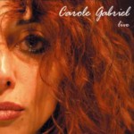 Carole Gabriel - "Live à la Station Mir" (2006)